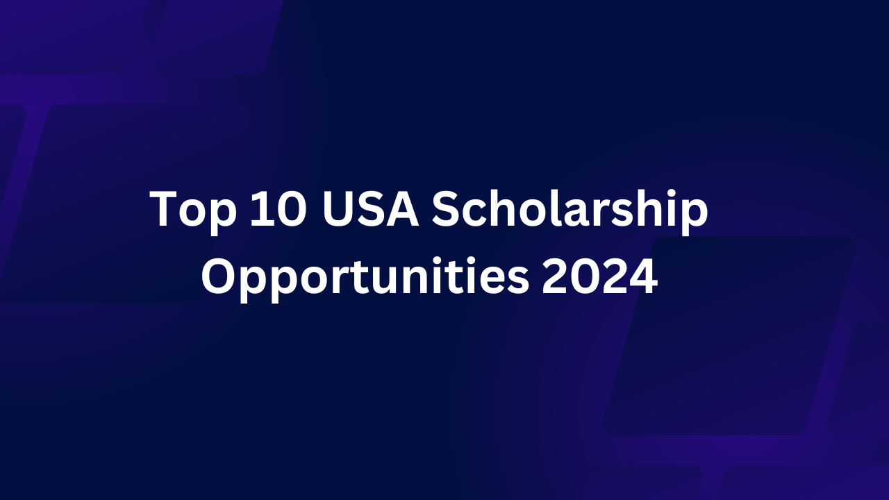 USA Scholarship Opportunities 2024