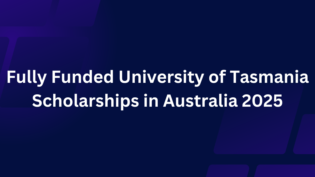 University of Tasmania Scholarships