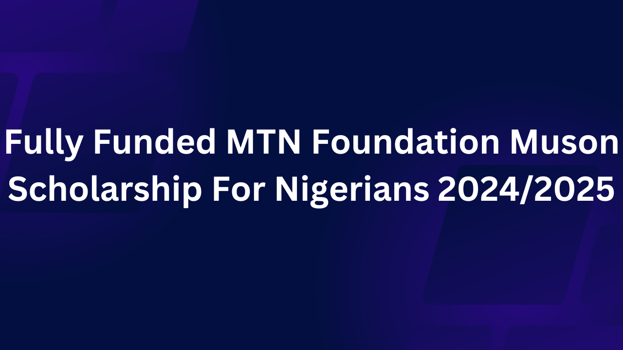 MTN Foundation Muson Scholarship